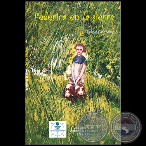 FEDERICA EN LA SIERRA - Autora: CLAUDIA MARÍA GONZÁLEZ - Año 2008